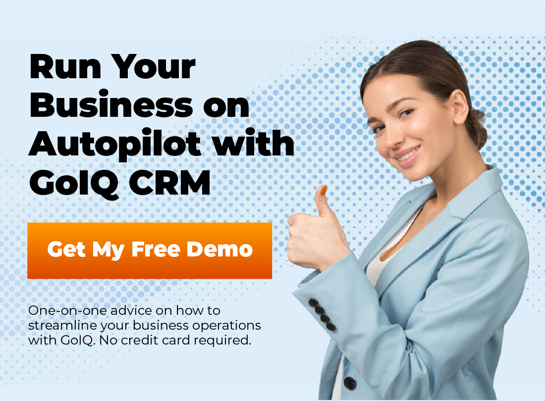 Run Your Business on Autopilot with GoIQ CRM